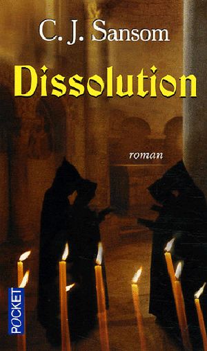 [Matthew Shardlake 01] • Dissolution